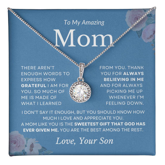 To My Amazing Mom Love Son | "Sweetest Gift That God Has Ever Given Me"| Eternal Hope Necklace
