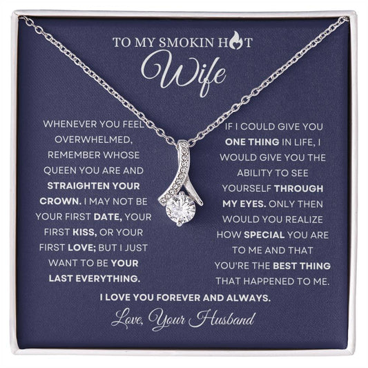 To My Smokin Hot Wife | "You're The Best Thing " | Alluring Beauty Necklace
