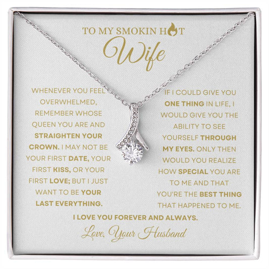 To My Smokin Hot Wife | "You're The Best Thing " | Alluring Beauty Necklace