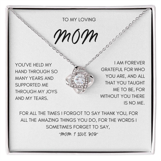 My Loving Mom From Son or Daughter | "I Am Forever Grateful" | Love Knot Necklace