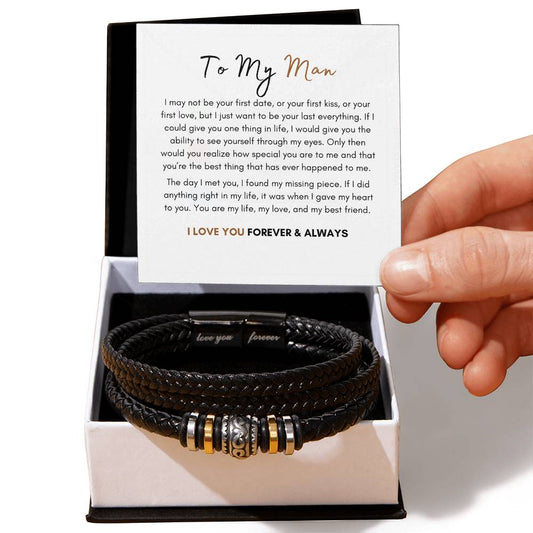 To My Man | "I Want To Be Your Last Everything" | Love You Forever Bracelet |
