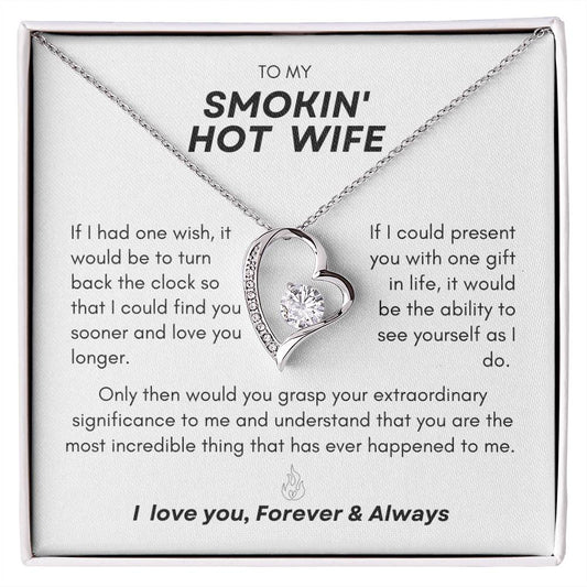 Smokin Hot Wife | "If I Had One Wish" | Forever Love Necklace